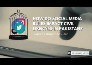 How do Social Media Rules Impact Civil Liberties in Pakistan?