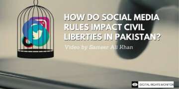 How do Social Media Rules Impact Civil Liberties in Pakistan?