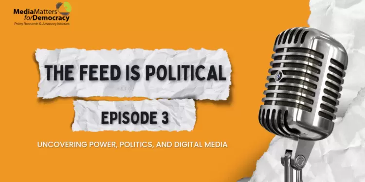 The Feed is Political — Episode 03: Unpacking Online Hate Against Women Parliamentarians