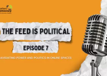 The Feed is Political: Episode 07: Misinformation and Digital Manipulation